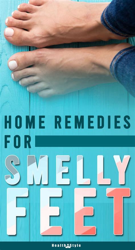 get rid of smelly feet with these home remedies smelly feet remedies smelly feet stinky feet