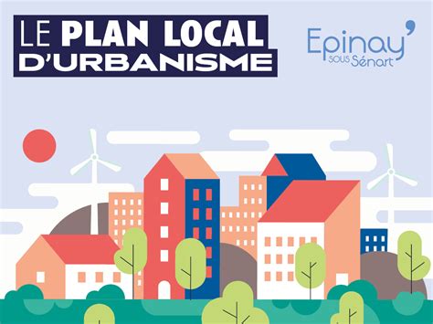 Le Nouveau Plan Local Durbanisme Plu • Epinay Sous Sénart