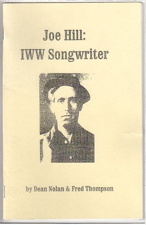 Joe Hill Iww Songwriter Dean Nolan And Fred Thompson Etsy Songwriting