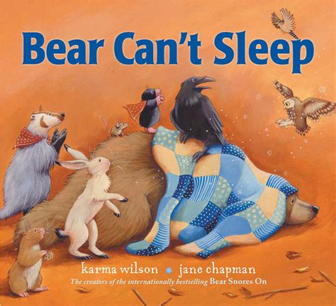 The most common sleep stealers in women include sleep apnea, restless legs syndrome, pain you might remember a time when you could drift off to sleep in an instant and remain in a state of blissful slumber well past lunchtime the next day. Bear Can't Sleep | Book by Karma Wilson, Jane Chapman ...