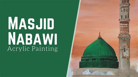 Acrylic Painting Masjid Nabawi Youtube