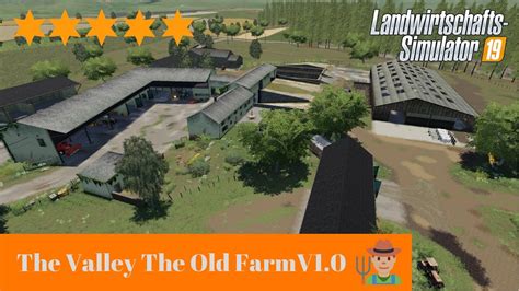 Ls19 Mapvorstellung Ii The Valley The Old Farm V10 Youtube