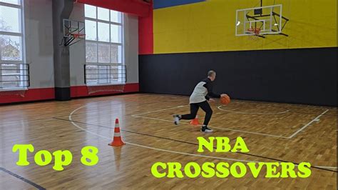 Basketball Dribbling Workout Top 8 Nba Crossovers Youtube