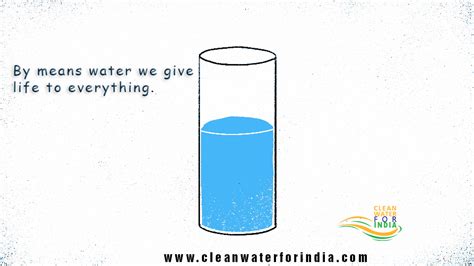 By Means Water We Give Life To Everything Clean Water For India
