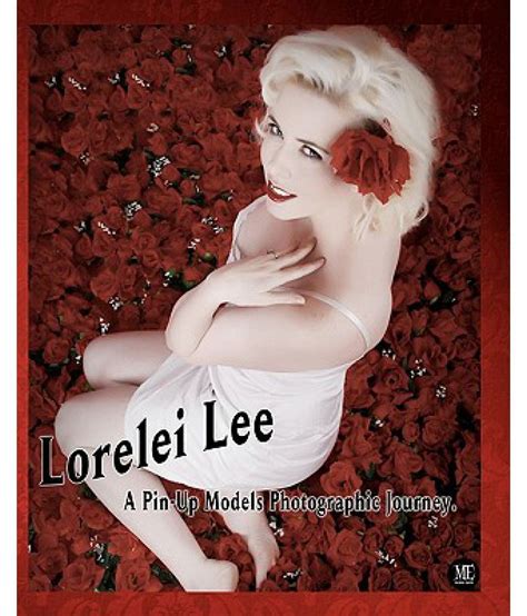 Lorelei Lee A Pin Up Models Photographic Journey Buy Lorelei Lee A Pin