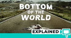 Bottom Of The World Explained (2017 Netflix Film Analysis) | This is Barry