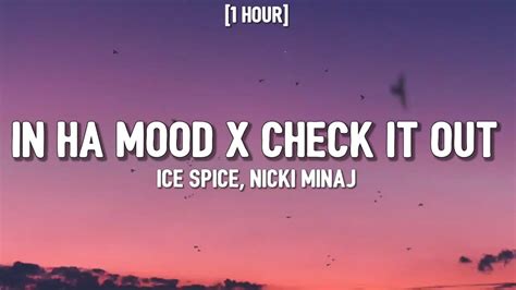 ice spice check ha mood in ha mood x check it out mashup tiktok remix [1 hour lyrics] youtube