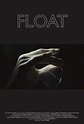 Float (2019) - FilmAffinity