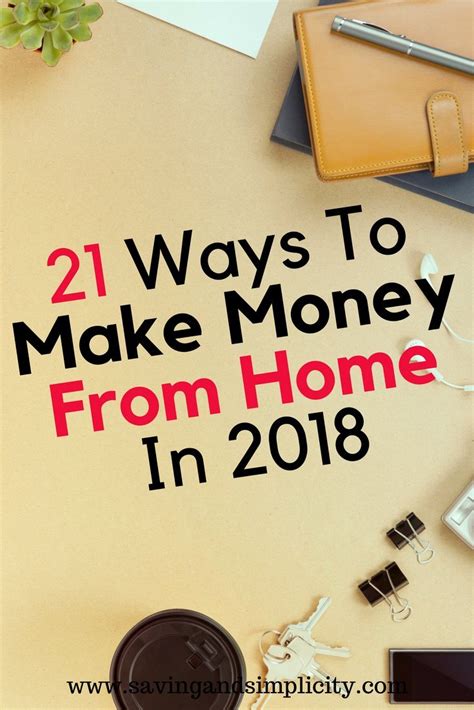 21 Ways To Make Money From Home In 2021 Saving And Simplicity