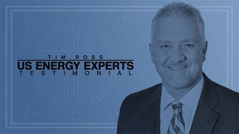 Tim Ross Us Energy Experts Youtube