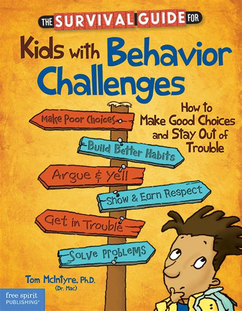 The Survival Guide For Kids With Behavior Challenges How To Make Good