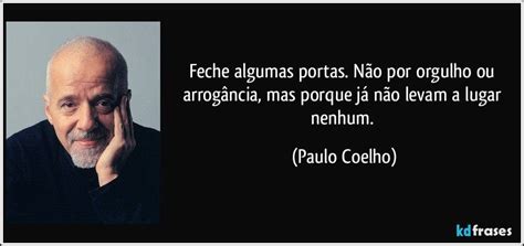 Paulo Coelho Paulo Coelho Frase Do Dia Frases