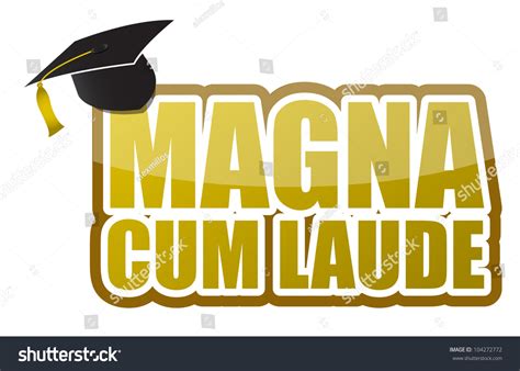 Currently a member of the board of trustees at uc berkeley. Magna Cum Laude Graduation Sign Illustration Stock ...