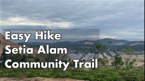 (9.02 km) concorde hotel shah alam. Hiking Setia Alam Community Trail - YouTube