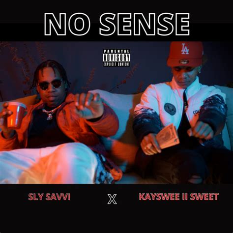 No Sense Single By Kayswee II Sweet Spotify