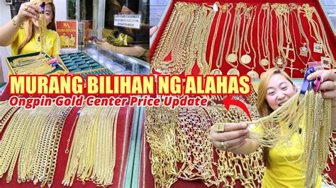 Murang Bilihan Ng Alahas Ongpin Gold Center Price Update Real Gold