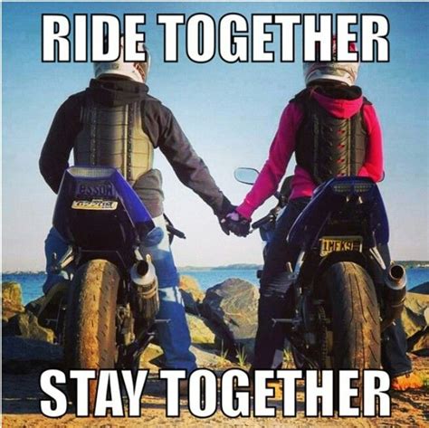 Motorcycle Sportbike Rider Quote Ride Together Stay Together