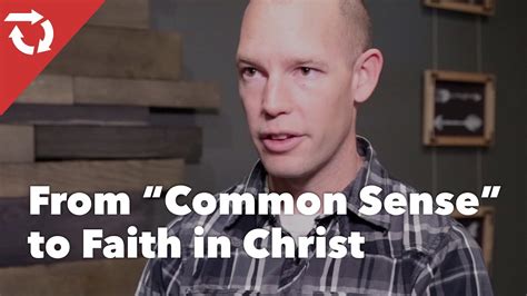 From Common Sense To Faith In Christ Chris Story Youtube