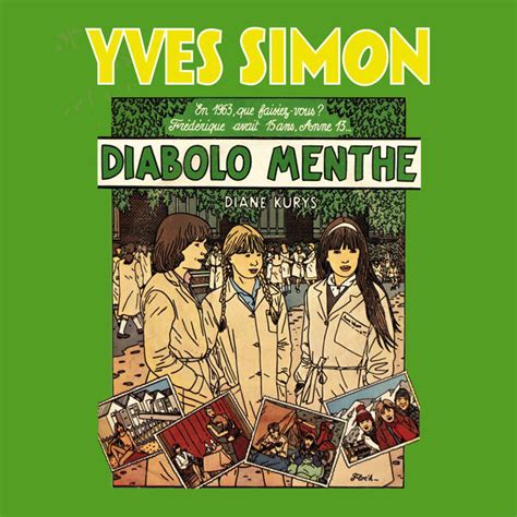 Yves Simon Diabolo Menthe Chanson Du Film De Diane Kurys