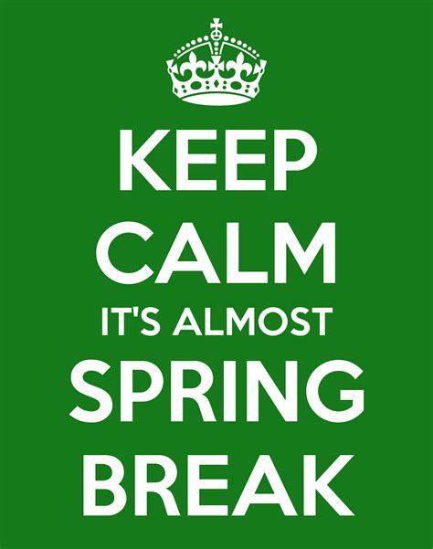 Quotes About Spring Break 33 Quotes