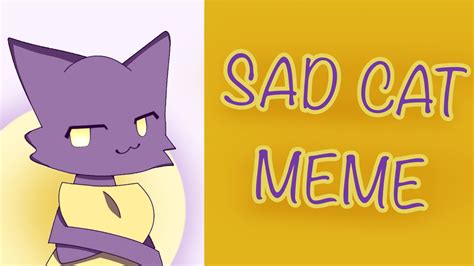 Sad Cat Meme Lazy Youtube