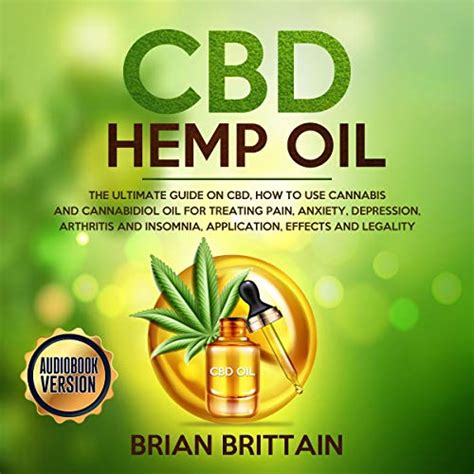 Cbd Hemp Oil The Ultimate Guide On Cbd How To Use Cannabis And