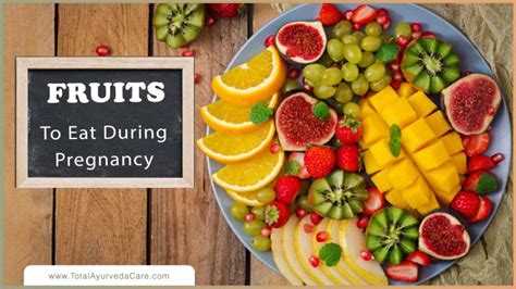what are the benefits of eating fruit during pregnancy