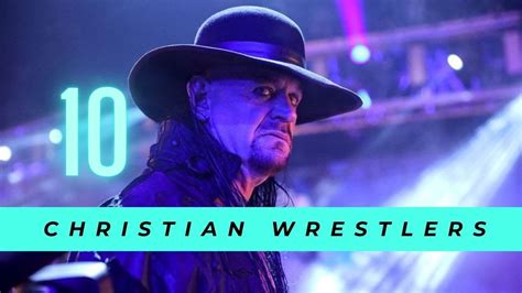 10 Professional Wrestlers Who Are Christians Youtube