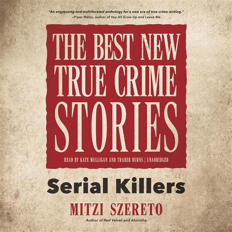 the best new true crime stories audiobook written by mitzi szereto audio editions