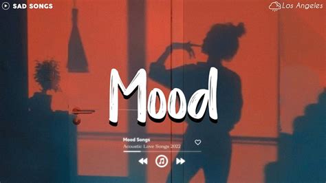Mood 🎈 Sad Songs Playlist 2022 ~ Depressing Songs Playlist 2022 That Will Make You Cry 😥 Youtube