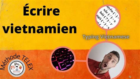 Écrire En Vietnamien Avec Votre Clavier Typing Vietnamese With Your