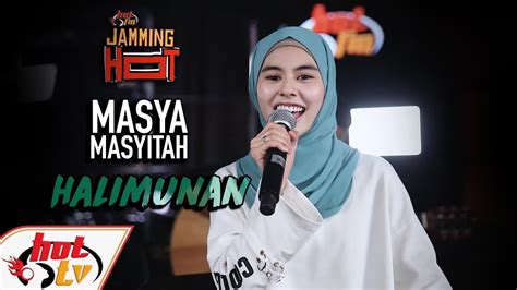 Masya Masyitah Halimunan Jamming Hot Live Youtube