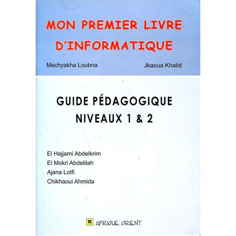 Mon Premier Livre D Informatique Guide P Dagogique Niveaux Cd Almouggar Com
