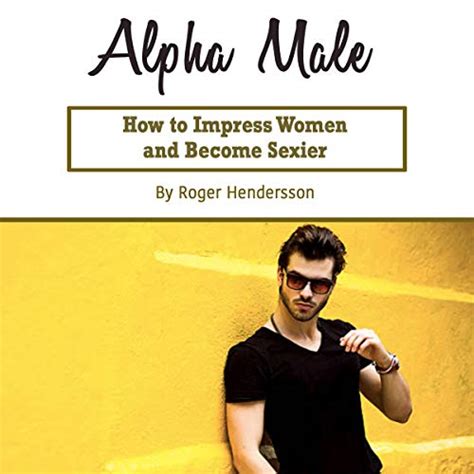 Alpha Male By Roger Hendersson Audiobook Uk