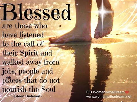 Blessed Are They Who Listen To The Call Of Their Spirit Chic Quotes