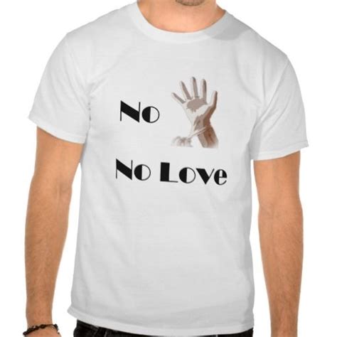 No Glove No Love Shirt Love Shirt Shirts T Shirt
