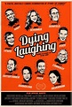 Dying Laughing (2015) – Filmer – Film . nu