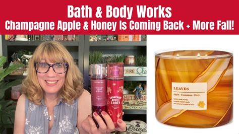 Bath And Body Works Champagne Apple And Honey Is Coming Back More Fall Youtube