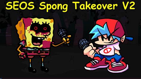 Seos Spong Takeover V2 Full Week Bonus Song Friday Night Funkin