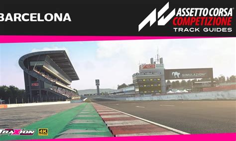 Watch Assetto Corsa Competizione Barcelona Track Guide Traxion