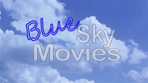 New Logo Blue Sky Movies Youtube