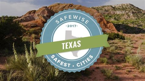 50 Safest Cities In Texas 2017 Did Your City Make The List
