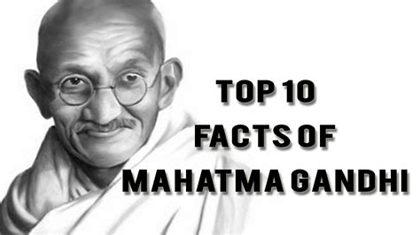Top10 Facts Mahatma Gandhi Ji Mohandas Karamchand Gandhi Youtube