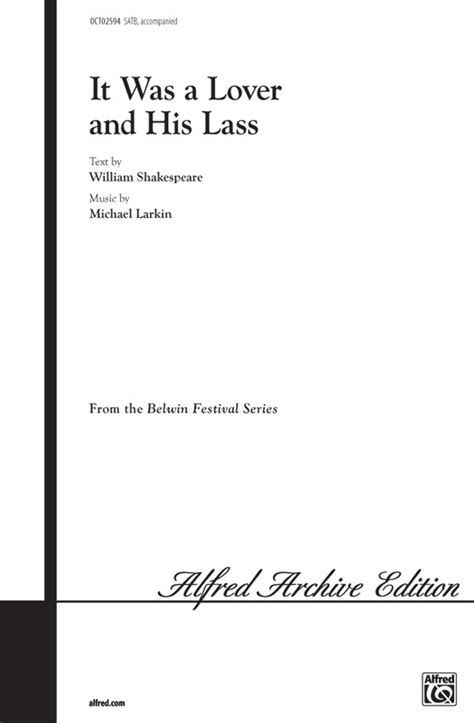 It Was A Lover And His Lass Satb Choral Octavo Michael Larkin Sheet Music
