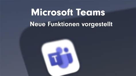 Neue Funktionen Für Microsoft Teams Vorgestellt Michlfranken