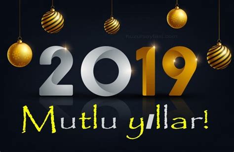2019 Yeni Yıl Tebrik Mesajları Yılbaşı Kutlama Mesajları Mutlu Yıllar