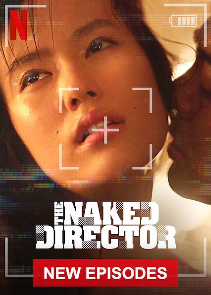 Is The Naked Director On Netflix In Australia Where To Watch The Series New On Netflix