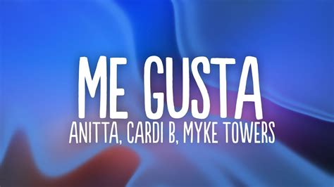 Anitta Me Gusta Letralyrics Feat Cardi B And Myke Towers Youtube