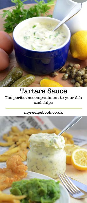 Homemade Tartare Sauce The Perfect Accompaniment To Fish Chips And