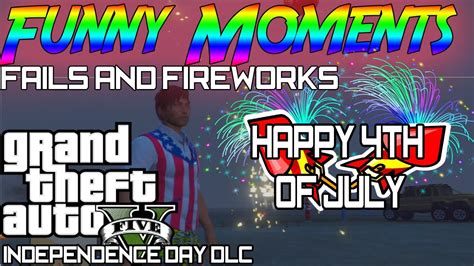 22 funny 4th of july memes, wek, memes. GTA 5 Online Funny Moments! - Happy 4th Of July ...